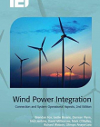 Wind Power Integration: Connection and System Operational Aspects (Iet Renewable Energy Series)