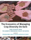ECONOMICS OF MANAGING CROP DIVERSITY ON-FARM : CASE STU