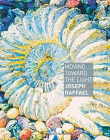 Moving Toward the Light: Joseph Raffael