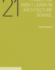 21 Things You Won't Learn in Architecture School