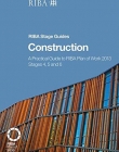 Construction: A Practical Guide to RIBA Plan of Work 2013 Stages 4, 5 and 6