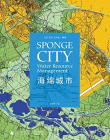 Sponge City: Water Resource Management (English and French Edition)