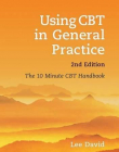 Using CBT in General Practice 2EDITION