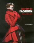 A HISTORY OF FASHION: NEW LOOK TO NOW