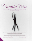 Vanilla Table: The essence of exquisite cooking from the world's best chefs