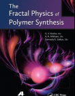 The Fractal Physics of Polymer Synthesis