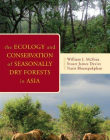ECOLOGY AND CONSERVATION OF SEASONALLY DRY FORESTS IN A