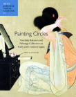 PAINTING CIRCLES: TSUCHIDA BAKUSEN AND NIHONGA COLLECTIVES IN EARLY TWENTIETH CENTURY JAPAN