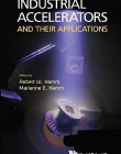 INDUSTRIAL ACCELERATORS AND THEIR APPLICATIONS