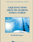 Liquefaction Around Marine Structures (With CD-ROM), Advanced Series on Ocean Engineering - Volume 39