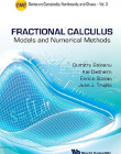 FRACTIONAL CALCULUS: MODELS AND NUMERICAL METHODS