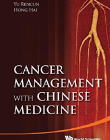 CANCER MANAGEMENT WITH CHINESE MEDICINE