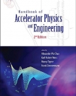 HANDBOOK OF ACCELERATOR PHYSICS AND ENGINEERING (2ND EDITION)