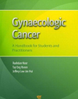 Gynaecologic Cancer: A Handbook for Students and Practitioners