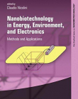 Nanobiotechnology in Energy, Environment and Electronics: Methods and Applications (Pan Stanford Series on Nanobiotechnology)