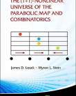 The (1+1)-Nonlinear Universe of the Parabolic Map and Combinatorics