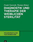 Diagnostik Und Therapie Der Weiblichen Sterilitat (Frauenarztliche Taschenbucher) (German Language)
