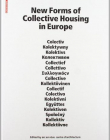 NEW FORMS OF COLLECTIVE HOUSING IN EUROPE