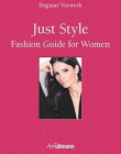 Just Style!Fashion Guide for Women
