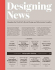 DESIGNING NEWS: CHANGING THE WORLD OF EDITORIAL DESIGN AND INFORMATION GRAPHICS