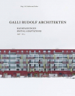 Galli Rudolf Architekten 1998-2014: Spatial Adaptations