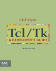 Tcl/Tk, A Developer's Guide, 3rd Edition