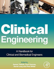 Clinical Engineering, A Handbook for Clinical and Biomedical Engineers