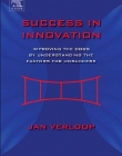 Success in Innovation, Improving the Odds by Understanding the Factors for Unsuccess