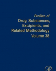 Profiles of Drug Substances, Excipients and Related Methodology, Volume38