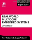 Real World Multicore Embedded Systems