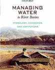 Managing Water In River Basins: Hydrology, Economi