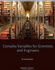 Complex Variables For Scientists And Engineers: An