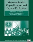 Macromolecular Crystallization And Crystal Perfect