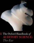 Oxford Handbook Of Auditory Science: The Ear: 1 (O