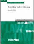 Regulating Cartels In Europe 2/E