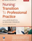 Nursing: Transition to Professional Practice (Prepare For Practice)