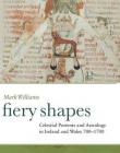 Fiery Shapes: Celestial Portents And Astrology In