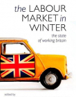 The Labour Market in Winter: The State of Working Britain