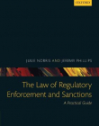 The Law of Regulatory Enforcement and Sanctions: A Practical Guide