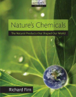 Nature's Chemicals: The Natural Products that Shaped Our World