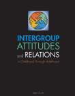 Intergroup Attitudes And Relations In Childhood T