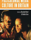 Postcolonial Media Culture In Britain