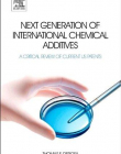 Next Generation of International Chemical Additives, A Critical Review of Current US Patents