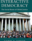 Interactive Democracy: The Social Roots of Global Justice