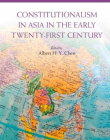Constitutionalism in Asia in the Early Twenty-First Century (Comparative Constitutional Law and Policy)