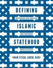 Defining Islamic Statehood: Measuring and Indexing Contemporary Muslim States (Hardback)