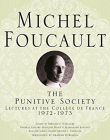 On the Punitive Society: Lectures at the Collège de France, 1972-1973 (Michel Foucault, Lectures at the Collège de France) 1st ed. 2015 Edition