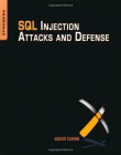 SQL Injection Attacks and Defense, 2nd Edition