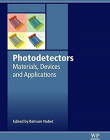 Photodetectors, Materials, Devices and Applications