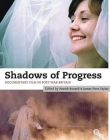 Shadows Of Progress: Documentary Film In Post-War